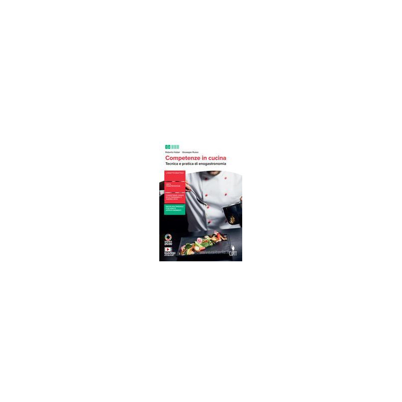 competenze-in-cucina-tecnica-e-pratica-di-enogastronomia-con-ricettario-per-il-biennio-degli-ist competenze-in-cucina-tecnica-e-pratica-di-enogastronomia-con-ricettario-per-il-biennio-degli-ist