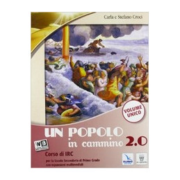 POPOLO IN CAMMINO 2.0 (UN) VOLUME UNICO + RELIGIONI + LIBRO DIGITALE  VOL. U