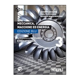 MECCANICA, MACCHINE ED ENERGIA   EDIZIONE BLU ARTICOLAZIONE MECCANICA E MECCATRONICA Vol. 3