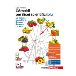 amaldi-per-i-licei-scientifici-blu-l--volume-unico-ldm-le-misure-lequilibrio-il-moto-la-lu