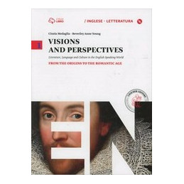 VISIONS AND PERSPECTIVES 1 1 FROM THE ORIGINS TO THE ROMANTIC AGE VOL. U