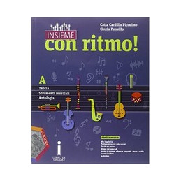 INSIEME CON RITMO ! A   TEORIA   STRUMENTI MUSICALI   ANTOLOGIA + CD+DVD  B   STORIA DELLA MUSIC VOL