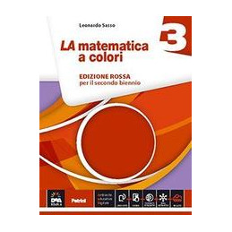 MATEMATICA A COLORI (LA) EDIZIONE ROSSA VOLUME 3 + EBOOK SECONDO BIENNIO E QUINTO ANNO Vol. 1