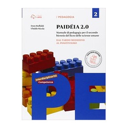 PAIDÃ©IA 2.0 VOL. 2 MANUALE DI PEDAGOGIA. CON E BOOK. CON ESPANSIONE ONLINE