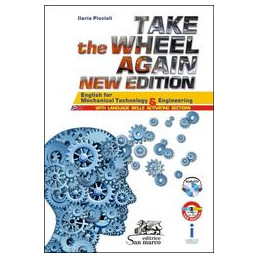 TAKE THE WHEEL AGAIN - NEW EDITION + CD AUDIO ENGLISH FOR MECHANICAL TECHNOLOGY AND ENGINEERING VOL.