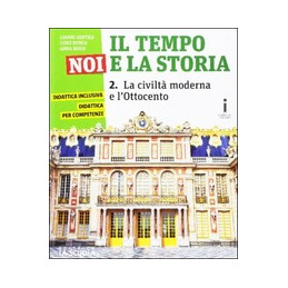 TEMPO NOI E LA STORIA ( IL ) CORSO DI STORIA , CITTADINANZA E COSTITUZIONE EDIZIONE  PLUS DVD Vol. 2