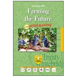 FARMING THE FUTURE - WINEMAKING + CD  Vol. U