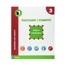 FACCIAMO I COMPITI! ITALIANO - MATEMATICA 3  Vol. 3