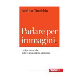 parlare-per-immagini-le-figure-retoriche-nella-comunicazione-quotidiana