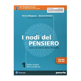 I NODI DEL PENSIERO 1  EDIZIONE CON CLIL DALLE ORIGINI ALLA SCOLASTICA Vol. 1