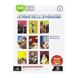 PORTE DELLA LETTERATURA (LE) VOLUME 2 - DAL `600 ALL` `800 VOL. 2