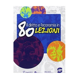 DIRITTO E L`ECONOMIA IN 80 LEZIONI (IL) (S357) Vol. U