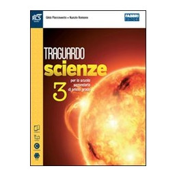 TRAGUARDO SCIENZE CLASSE 3 - LIBRO MISTO CON OPENBOOK VOLUME + EXTRAKIT + OPENBOOK VOL. 3