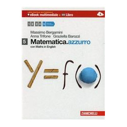 matematicaazzurro-con-maths-in-english-con-e-book-con-espansione-online-per-le-scuole-superiori