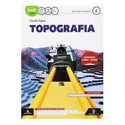 TOPOGRAFIA VOLUME PER IL 4Â° ANNO   ED. 2017 Vol. 2