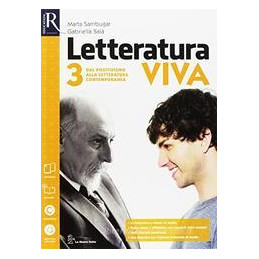 LETTERATURA VIVA CLASSE 3 + ALIMENTAZIONE OSPITALITA-LIBRO MISTO CON OPENBOOK DAL POSITIVISMO ALLA L
