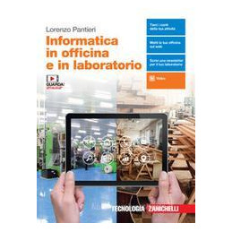 informatica-in-officina-e-in-laboratorio-per-le-scuole-superiori-con-e-book-con-espansione-online