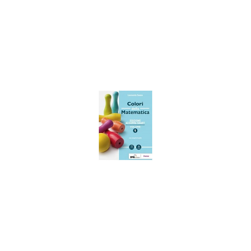 COLORI DELLA MATEMATICA - EDIZIONE AZZURRA SMART VOLUME 1 + EBOOK + QUADERNO DI INCLUSIONE E RECUPER COLORI DELLA MATEMATICA - EDIZIONE AZZURRA SMART VOLUME 1 + EBOOK + QUADERNO DI INCLUSIONE E RECUPER