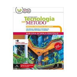 TECNOLOGIA CON METODO COMPATTO VOLUME + DISEGNO + CODING + TAVOLE DISEGNO Vol. U