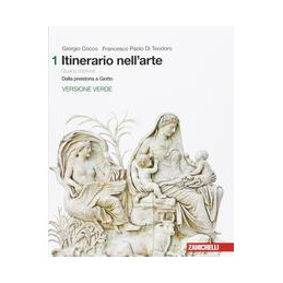 itinerario-nellarte-4a-edizione-versione-verde--volume-1-ldm-dalla-preistoria-a-giotto-vol-1
