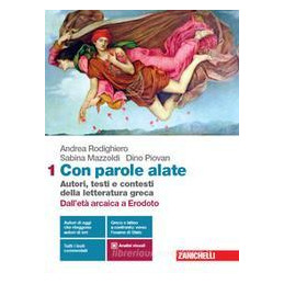 con-parole-alate---vol-1-dallet-arcaica-a-erodoto-ldm-autori-testi-e-contesti-della-letteratu