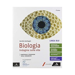 BIOLOGIA INDAGINE SULLA VITA LINEA BLU VOLUME 4 Vol. 2