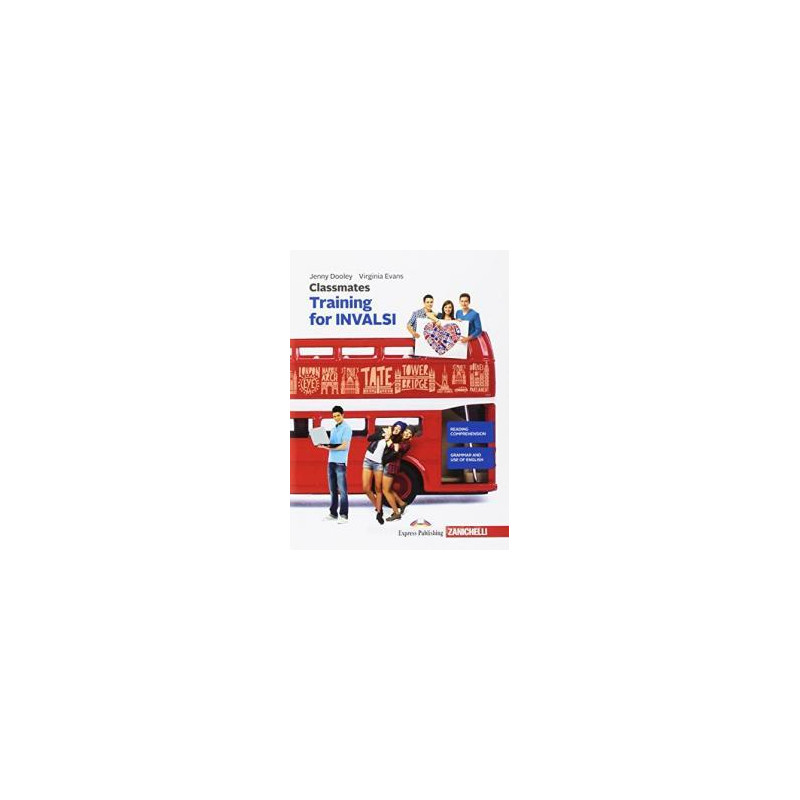 classmates--training-for-invalsi-corso-di-inglese-per-la-scuola-secondaria-di-primo-grado-vol-u classmates--training-for-invalsi-corso-di-inglese-per-la-scuola-secondaria-di-primo-grado-vol-u