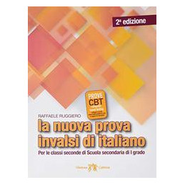 NUOVA PROVA INVALSI DI ITALIANO. PER LE CLASSI SECONDE (LA)  Vol. U