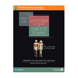 LONTANI VICINI - GEOSTORIA. CONCETTI DI BASE 1 DALLA PREISTORIA ALLA ET Vol. 1