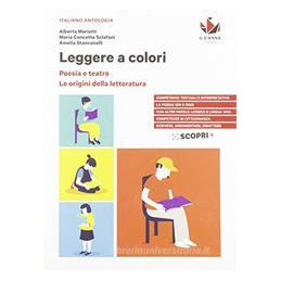 LEGGERE A COLORI POESIA TEATRO+ORIGINI  Vol. U