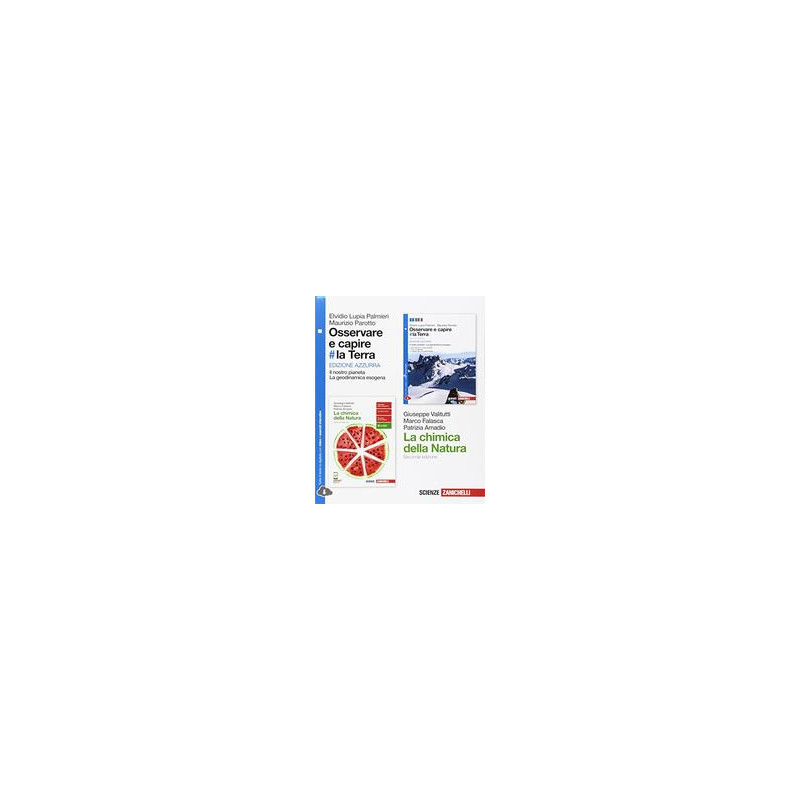 osservare-e-capire--la-terra--edizione-azzurra--2ed-con-chimica-natura-ldm-confezione-il-nostro-p osservare-e-capire--la-terra--edizione-azzurra--2ed-con-chimica-natura-ldm-confezione-il-nostro-p