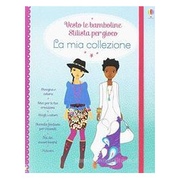 mia-collezione-vesto-le-bamboline-con-adesivi-ediz-illustrata-la