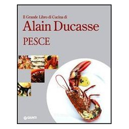 grande-libro-di-cucina-di-alain-ducasse