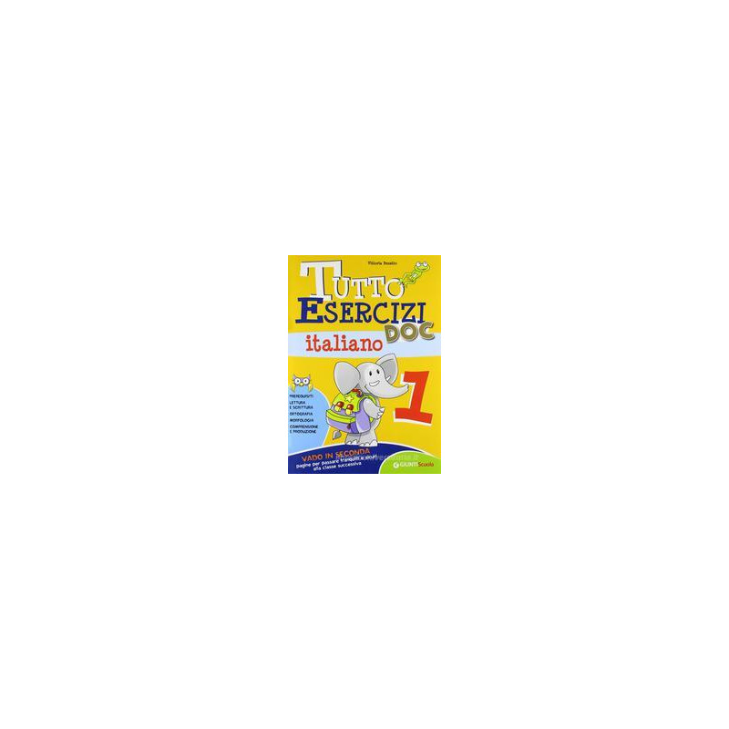 tutto-esercizi-doc-italiano-per-la-scuola-elementare-vol1 tutto-esercizi-doc-italiano-per-la-scuola-elementare-vol1