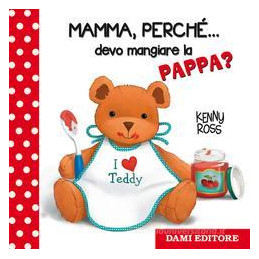 mamma-perche-devo-mangiare-la-pappa