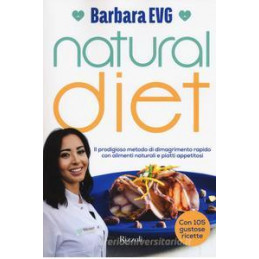 natural-diet-il-prodigioso-metodo-di-dimagrimento-rapido-con-alimenti-naturali-e-piatti-appetitosi