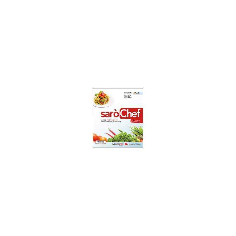 saro-chef-45-corso-di-enogastronomia-per-articolazione-sala-e-vendita-vol-u saro-chef-45-corso-di-enogastronomia-per-articolazione-sala-e-vendita-vol-u