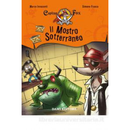 mostro-sotterraneo-capitan-fox-il-vol-3