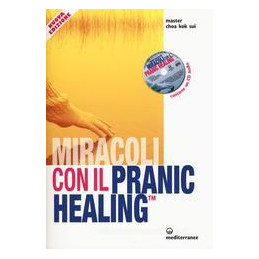 miracoli-con-il-pranic-healing-con-cd-audio