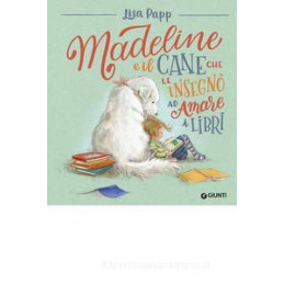 madeline-e-il-cane-che-le-insegn-ad-amare-i-libri