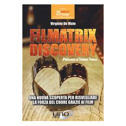 filmatrix-discovery-una-nuova-scoperta-per-risvegliare-la-forza-del-cuore-grazie-ai-film