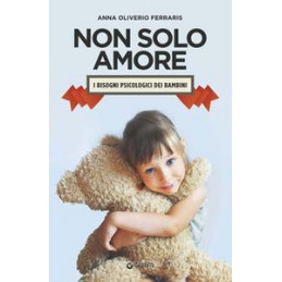 non-solo-amore-i-bisogni-psicologici-dei-bambini