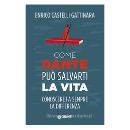 come-dante-ti-salva-la-vita-conoscere-fa-sempre-la-differenza