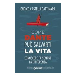 come-dante-ti-salva-la-vita-conoscere-fa-sempre-la-differenza