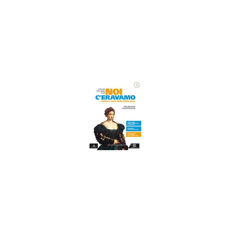 noi-ceravamo-per-le-scuole-superiori-con-ebook-con-espansione-online-vol-2-dal-seicento-all noi-ceravamo-per-le-scuole-superiori-con-ebook-con-espansione-online-vol-2-dal-seicento-all