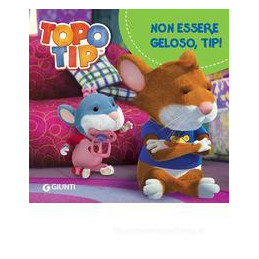 non-essere-geloso-tip-topo-tip