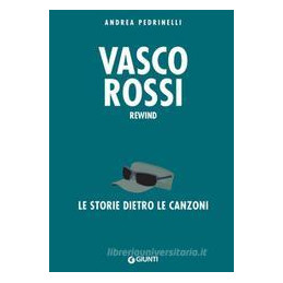 vasco-rossi-la-storia-dietro-le-canzoni