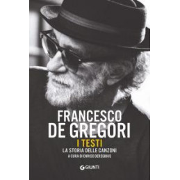 francesco-de-gregori-i-testi-la-storia-delle-canzoni