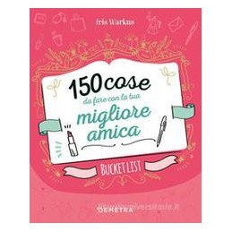 150-cose-da-fare-con-la-migliore-amica