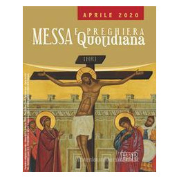 messa-e-preghiera-quotidiana-2019-vol-04-aprile